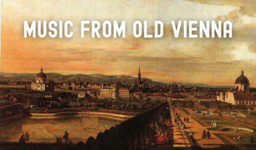 A painting of Vienna Writing reads Music from Old Vienna