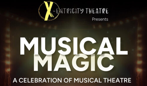 XEntricity Theatre Presents Musical Magic